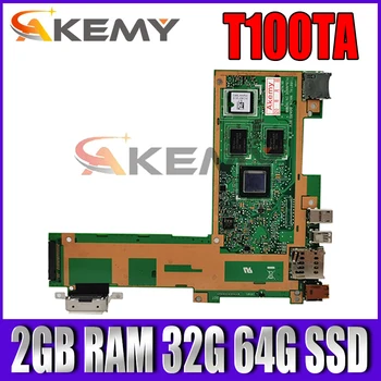 T100TA Sülearvuti emaplaadi 2GB RAM 32G 64G SSD ASUS T100TA T100TAF T100TAL T100TAM originaal emaplaadi 100% täis testitud