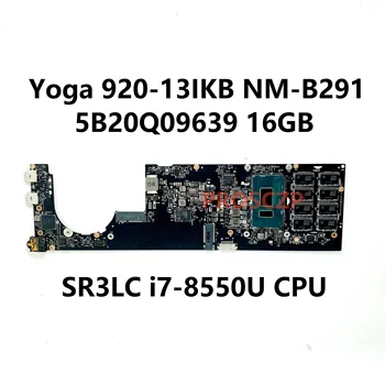 DYG60 NM-B291 FRU:5B20Q09639 Koos SR3LC i7-8550U CPU, Emaplaadi Lenovo Jooga 920-13IKB Sülearvuti Emaplaadi 16GB 100% Täis Testitud 0